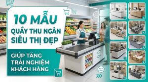 quay thu ngan sieu thi 2026