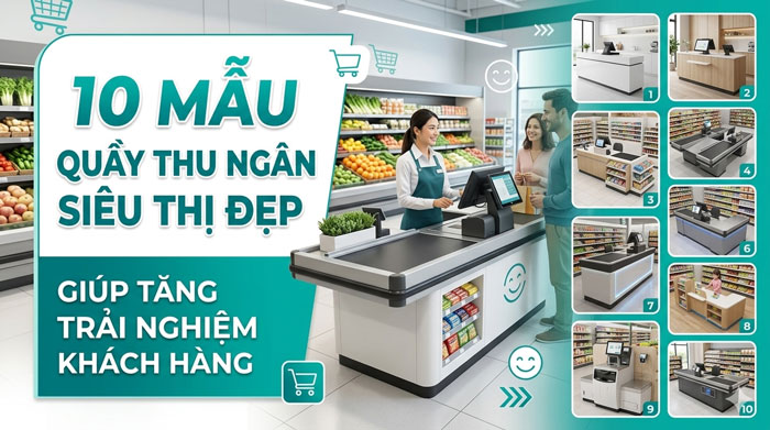 quay thu ngan sieu thi 2026